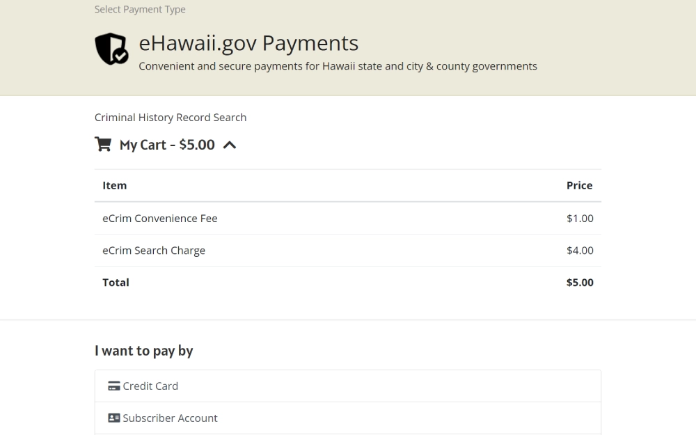 A screenshot from the Hawaii Criminal Justice Data Center payment portal where a user has an item in their cart totaling $5.00, broken down into a convenience fee and a search charge, with options to pay by credit card or subscriber account.