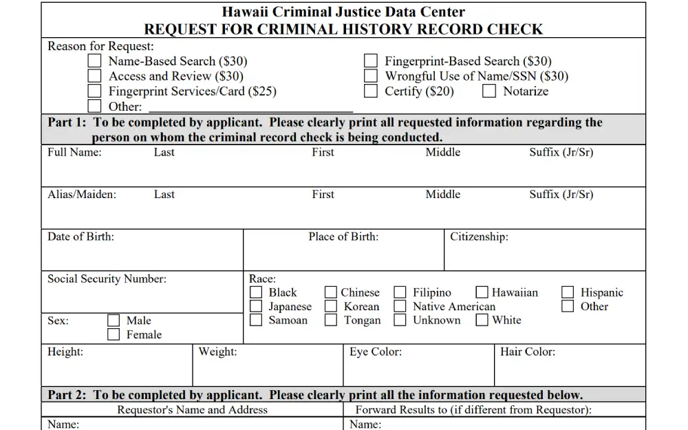 A screenshot from the Hawaii Criminal Justice Data Center shows a form that allows an individual to request a criminal history record check, specifying various types of searches and fees, with fields for personal information such as name, birth date, social security number, and physical descriptors.